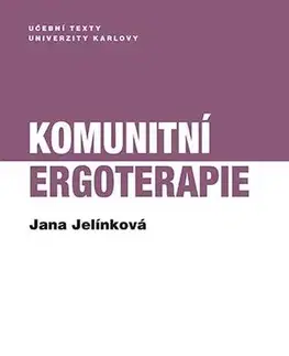 Pre vysoké školy Komunitní ergoterapie - Jana Jelínková