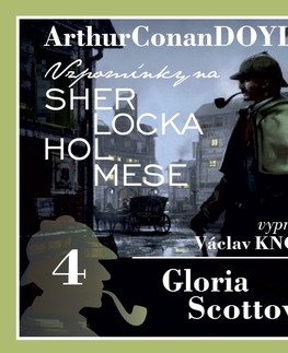 Detektívky, trilery, horory Kanopa Vzpomínky na Sherlocka Holmese 4 - Gloria Scottová