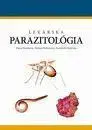 Medicína - ostatné Lekárska parazitológia - Kolektív autorov