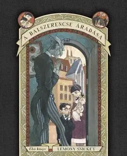 Dobrodružstvo, napätie, western A balszerencse áradás 1: A baljós kezdet - Lemony Snicket