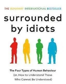 Psychológia, etika Surrounded by Idiots - Thomas Erikson