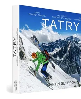Encyklopédie, obrazové publikácie Tatry-Portrét regiónu – Tatra-Portrait of a region – Tatra-Porträt des Region - Martin Sloboda