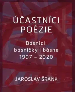 Literárna veda, jazykoveda Účastníci poézie - Jaroslav Šrank