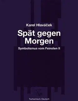 Svetová poézia Spät gegen Morgen - Pozdě k ránu - Karel Hlaváček