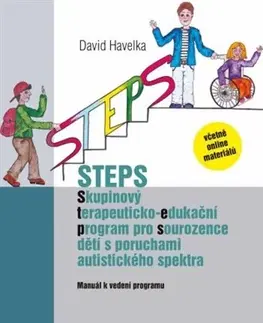 Pedagogika, vzdelávanie, vyučovanie STEPS - Skupinový terapeuticko-edukační program pro sourozence dětí s poruchami autistického spektra - David Havelka