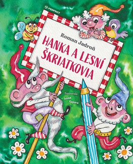 Rozprávky Hanka a lesní škriatkovia - Roman Jadroň,Anna Gajová