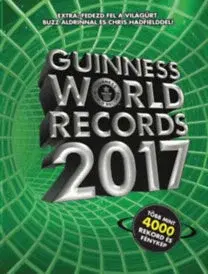 Encyklopédie - ostatné Guinness World Records 2017 - Több mint 4000 rekord és fénykép - Glenday Craig