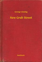 Svetová beletria New Grub Street - George Gissing