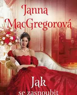 Romantická beletria Jak se zasnoubit s hrabětem - Janna MacGregorová