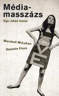 Odborná a náučná literatúra - ostatné Médiamasszázs - Kolektív autorov,Marshall McLuhan