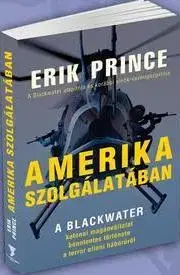 Politológia Amerika szolgálatában - Eric Prince