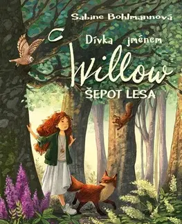 Fantasy, upíri Dívka jménem Willow: Šepot lesa - Sabine Bohlmannová