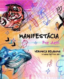 Pre deti a mládež - ostatné Manifestácia pre deti - Veronica Beláková,Ivana Tattoo Art