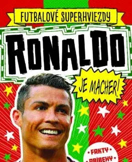Pre deti a mládež - ostatné Ronaldo je macher! - Simon Mugford,Dan Green,Ivan Truchlík