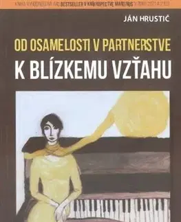 Partnerstvo Od osamelosti k blízkemu vzťahu v partnerstve, 2.vydanie - Ján Hrustič