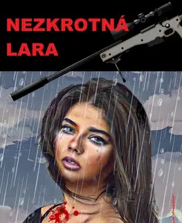 Detektívky, trilery, horory Nezkrotná Lara - Joe Garcia