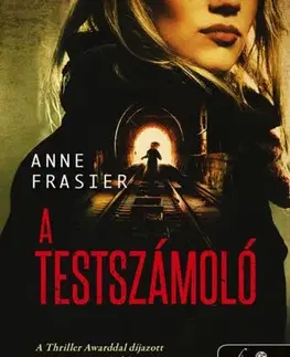 Detektívky, trilery, horory A testolvasó 2: A testszámoló - Anne Frasier