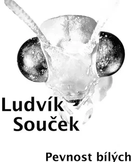 Sci-fi a fantasy Pevnost bílých mravenců - Ludvík Souček