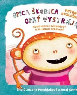 Rozprávky Wisteria Books Opica Škorica opäť vystrája - audiokniha na CD