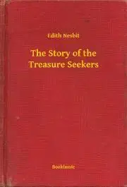 Svetová beletria The Story of the Treasure Seekers - Edith Nesbit