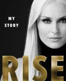 Šport Rise: My Story - Lindsey Vonn