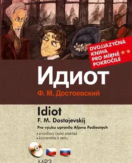 Učebnice a príručky Idiot - Fjodor Michajlovič Dostojevskij
