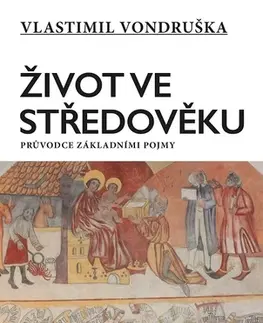 Historické romány Život ve středověku - Vlastimil Vondruška