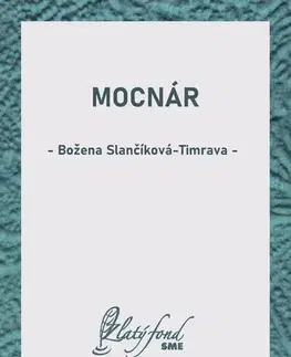 Svetová beletria Mocnár - Božena Slančíková-Timrava