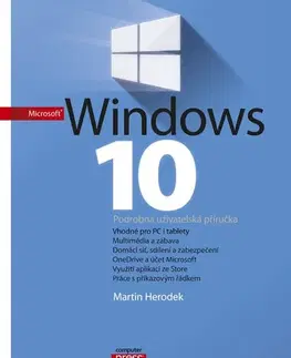 Počítačová literatúra - ostatné Microsoft Windows 10 (v českém jazyce) - Martin Herodek