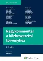 Právo - ostatné Nagykommentár a közbeszerzési törvényhez - Dezső Attila (szerk.)