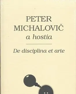 Cudzojazyčná literatúra De disciplina et arte - Peter Michalovič