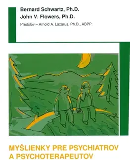 Psychológia, etika Myšlienky pre psychiatrov a psychoterapeutov - John Flowers