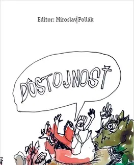 Eseje, úvahy, štúdie Dôstojnosť - Miroslav Pollák