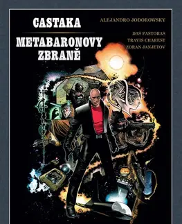 Komiksy Castaka: Metabaronovy zbraně (mäkká väzba) - Alejandro Jodorowsky,Richard Podaný