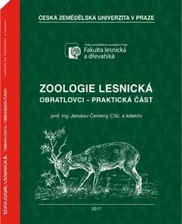 Biológia, fauna a flóra Zoologie lesnická - praktická část - Jaroslav Červený