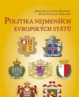Politológia Politika nejmenších evropských států - Kolektív autorov