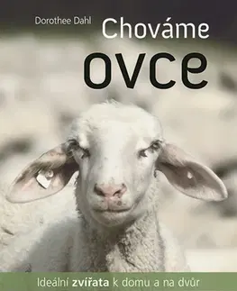 Zvieratá, chovateľstvo - ostatné Chováme ovce - Dorothee Dahl