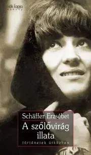 E-knihy A szőlővirág illata - Erzsébet Schäffer