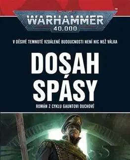 Sci-fi a fantasy Warhammer 40.000: Dosah spásy - Dan Abnett