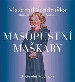 Historické romány Tympanum Masopustní maškary - audiokniha