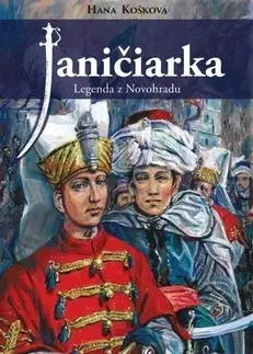 Historické romány Janičiarka - Hana Košková