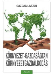 Ekológia, meteorológia, klimatológia Környezet-gazdaságtan, környezetgazdálkodás - László Gazdag