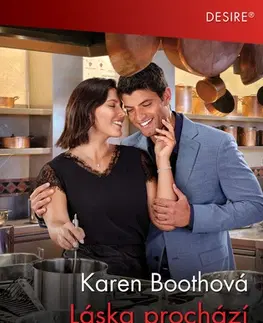 Erotická beletria Láska prochází kuchyní - Karen Booth