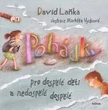 Rozprávky Pohádky pro dospělé děti a nedospělé dospělé - David Laňka