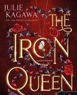 Fantasy, upíri Vastündérek 3: The Iron Queen – Vaskirálynő - Julie Kagawa