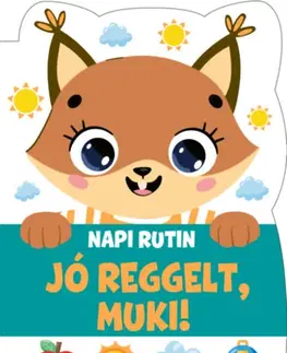 Leporelá, krabičky, puzzle knihy Napi rutin - Jó reggelt, Muki!