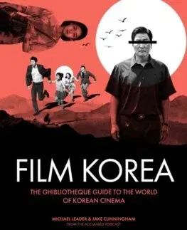 Film - encyklopédie, ročenky Ghibliotheque Film Korea - Michael Leader,Jake Cunningham