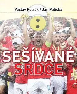 Biografie - ostatné Sešívané srdce - Václav Petrák,Jan Palička