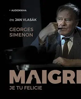 Detektívky, trilery, horory OneHotBook Maigret - Je tu Felicie - audiokniha CDmp3