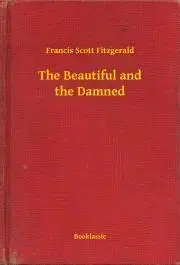 Svetová beletria The Beautiful and the Damned - Francis Scott Fitzgerald
